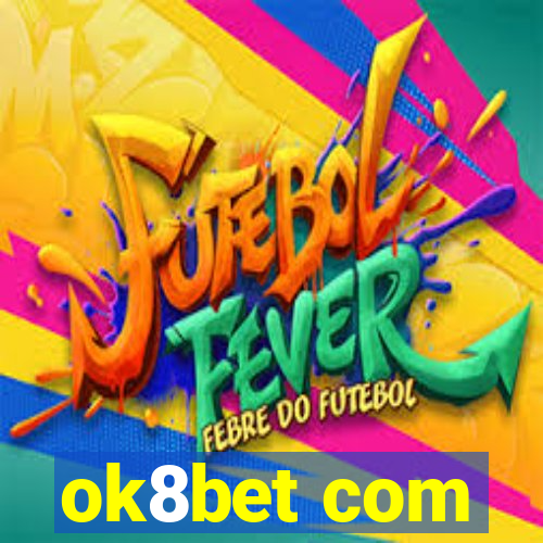 ok8bet com